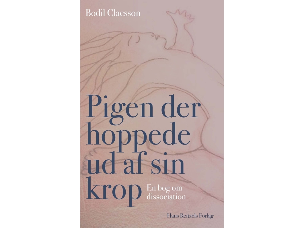 Pigen Der Hoppede Sin Krop Bodil Claesson - Gyldendal  - 9788741258263