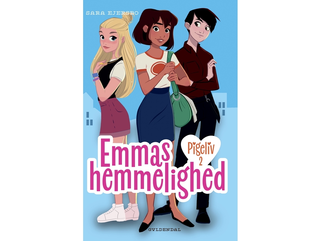 Pigeliv Emmas Hemmelighed Sara Ejersbo - Gyldendal  - 9788702269130