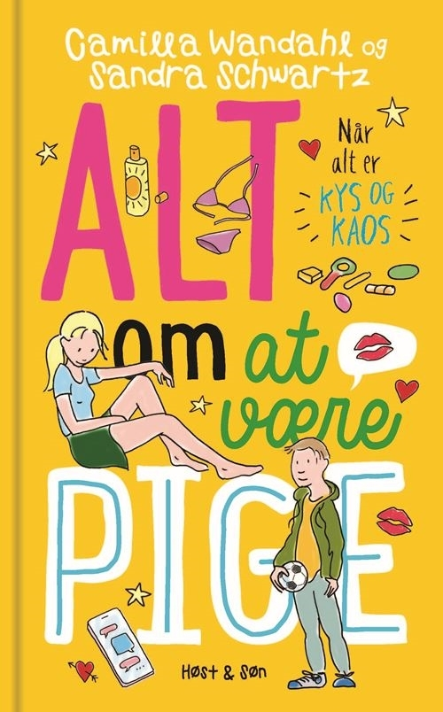 Alt Være Pige Når Alt Kys Kaos - Høst Og Søn  - 9788702429589